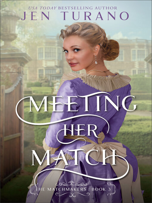 Title details for Meeting Her Match by Jen Turano - Available